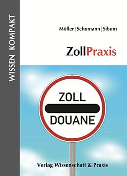 Kartonierter Einband ZollPraxis. von Thomas Möller, Gesa Schumann, Peter Sibum