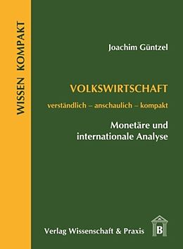 Kartonierter Einband Volkswirtschaft  Monetäre und internationale Analyse. von Joachim Güntzel