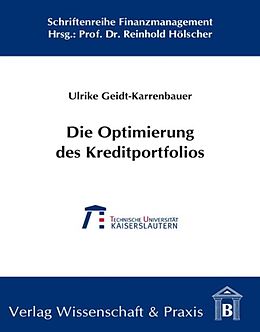 Kartonierter Einband Die Optimierung des Kreditportfolios. von Ulrike Geidt-Karrenbauer