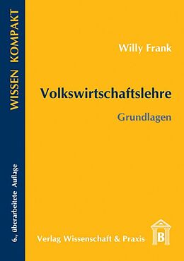 Kartonierter Einband Volkswirtschaftslehre. von Willy Frank
