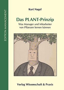 Fester Einband Das PLANT-Prinzip. von Kurt Nagel