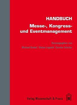 Fester Einband Handbuch Messe-, Kongress- und Eventmanagement. von 
