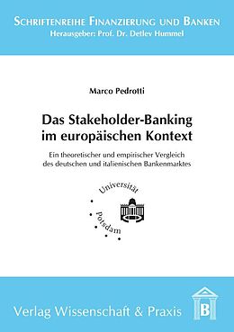 Kartonierter Einband Das Stakeholder-Banking im europäischen Kontext. von Marco Pedrotti