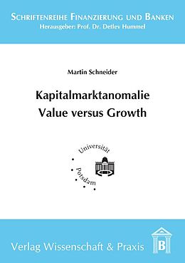 Kartonierter Einband Kapitalmarktanomalie Value versus Growth. von Martin Schneider