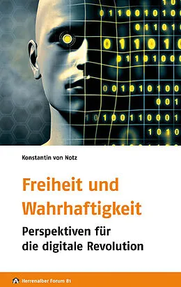 E-Book (epub) Freiheit und Wahrhaftigkeit von Konstantin von Notz, Gernot Meier