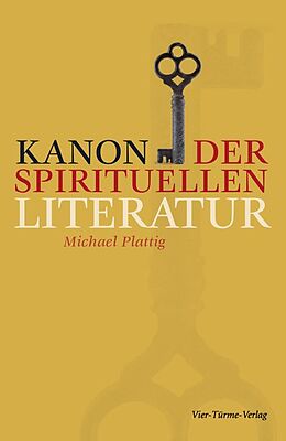 Fester Einband Kanon der spirituellen Literatur von Michael Plattig