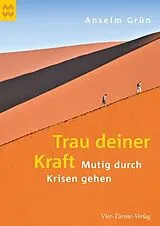 Geheftet Trau deiner Kraft von Anselm Grün