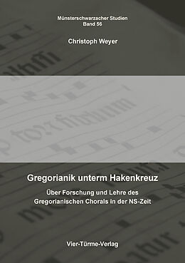 Kartonierter Einband Gregorianik unterm Hakenkreuz von Christoph Weyer