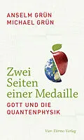 E-Book (epub) Zwei Seiten einer Medaille von Anselm Grün, Michael Grün