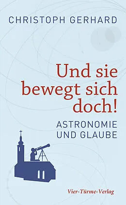 E-Book (epub) Und sie bewegt sich doch! von Christoph Gerhard