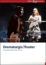 Kartonierter Einband Dramaturgie.Theater von 