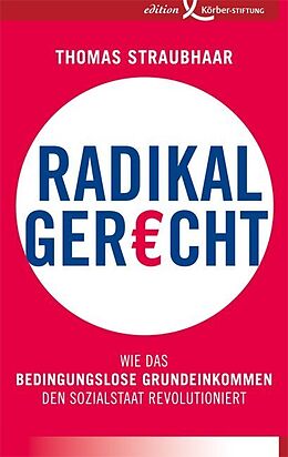 Fester Einband Radikal gerecht von Thomas Straubhaar