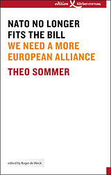 eBook (epub) NATO No Longer Fits The Bill de Theo Sommer