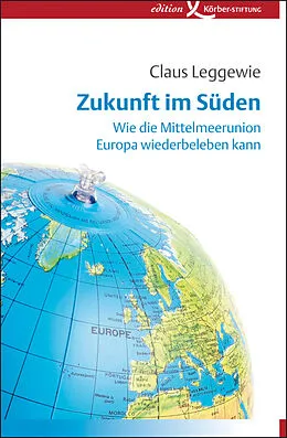 E-Book (epub) Zukunft im Süden von Claus Leggewie