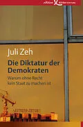 E-Book (epub) Die Diktatur der Demokraten von Juli Zeh