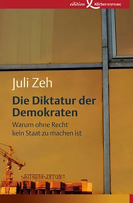 E-Book (epub) Die Diktatur der Demokraten von Juli Zeh