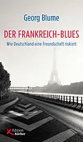 E-Book (epub) Der Frankreich-Blues von Georg Blume