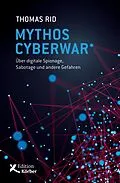 E-Book (pdf) Mythos Cyberwar von Thomas Rid
