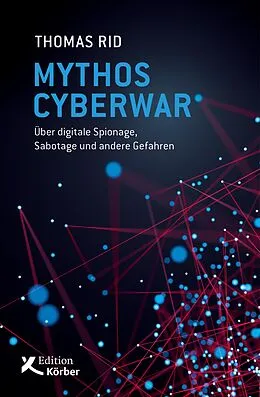 E-Book (pdf) Mythos Cyberwar von Thomas Rid