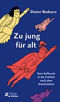 E-Book (epub) Zu jung für alt von Dieter Bednarz