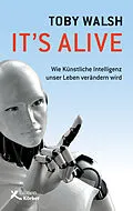 E-Book (epub) It's alive von Toby Walsh