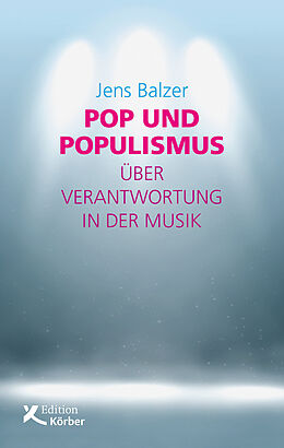 E-Book (epub) Pop und Populismus von Jens Balzer
