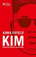 E-Book (epub) Kim von Anna Fifield