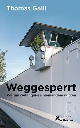 E-Book (epub) Weggesperrt von Thomas Galli