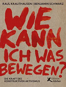 E-Book (pdf) Wie kann ich was bewegen? von Raúl Krauthausen, Benjamin Schwarz