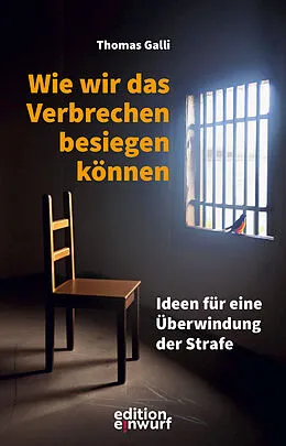 E-Book (epub) Wie wir das Verbrechen besiegen können von Thomas Galli