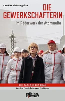 E-Book (epub) Die Gewerkschafterin von Caroline Michel-Aguirre