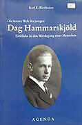 Die innere Welt des jungen Dag Hammarskjöld.