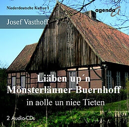 Audio CD (CD/SACD) Liäben up'n Mönsterlänner Buernhoff von Josef Vasthoff