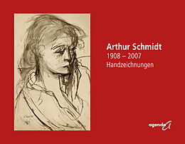 Kartonierter Einband Arthur Schmidt 1908 - 2007 von Petra Hoffmann