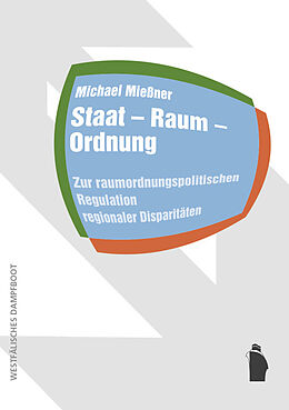 Kartonierter Einband Staat - Raum - Ordnung von Michael Mießner