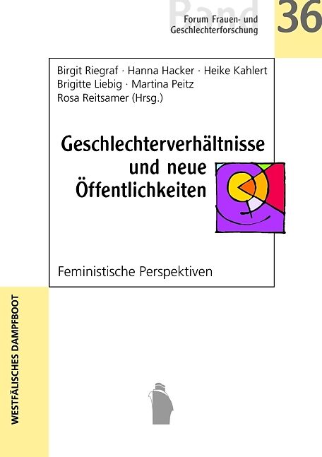 Geschlechterverhältnisse und neue Öffentlichkeiten