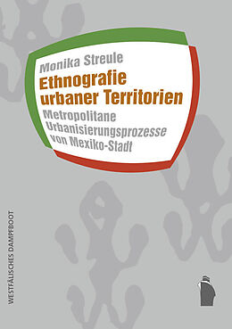 Kartonierter Einband Ethnografie urbaner Territorien von Monika Streule