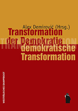 Kartonierter Einband Transformation der Demokratie - demokratische Transformation von Alex Demirovic