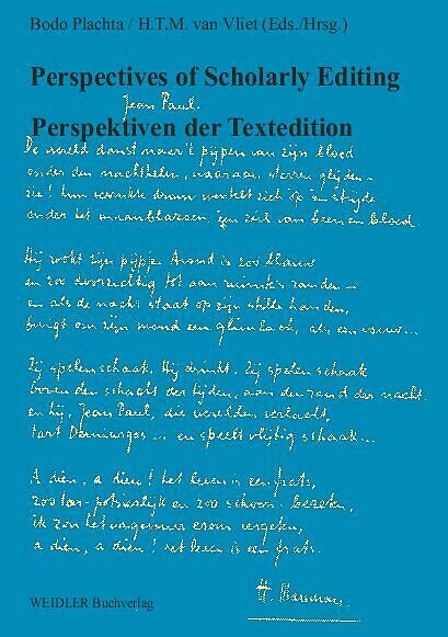 Perspectives of Scholarly Editing. Perspektiven der Textedition