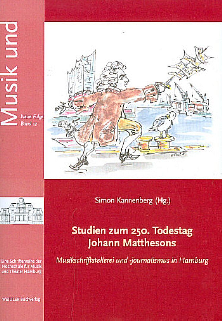 Studien zum 250. Todestag Johann Matthesons