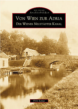 Kartonierter Einband Von Wien zur Adria von Fritz Lange