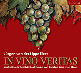 Audio CD (CD/SACD) In Vino Veritas - Hörbuch von Carsten Sebastian Henn
