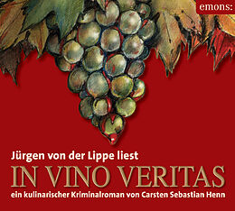 Audio CD (CD/SACD) In Vino Veritas - Hörbuch von Carsten Sebastian Henn