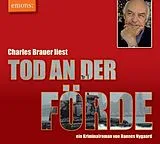Audio CD (CD/SACD) Tod an der Förde - Charles Brauer liest von Hannes Nygaard