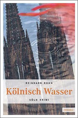Kartonierter Einband Kölnisch Wasser von Reinhard Rohn