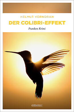 Kartonierter Einband Der Colibri-Effekt von Helmut Vorndran