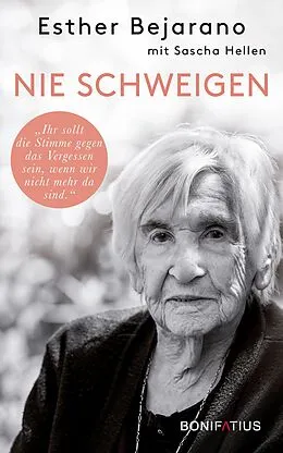 E-Book (epub) Nie schweigen von Esther Bejarano, Sascha Hellen