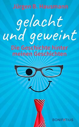 E-Book (epub) gelacht und geweint von Jürgen B. Hausmann