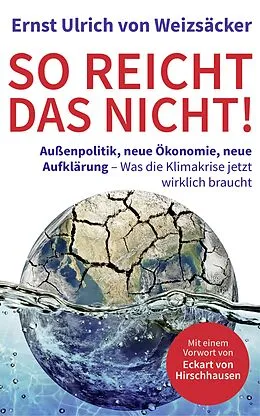 E-Book (epub) So reicht das nicht! von Ernst Ulrich von Weizsäcker