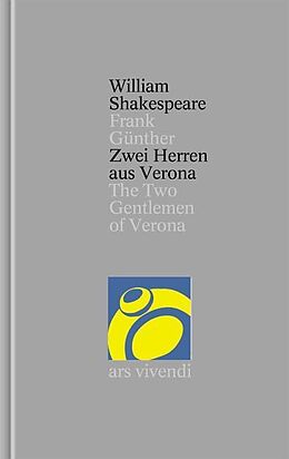Fester Einband Zwei Herren aus Verona /The Two Gentlemen of Verona (Shakespeare Gesamtausgabe, Band 9) - zweisprachige Ausgabe von William Shakespeare